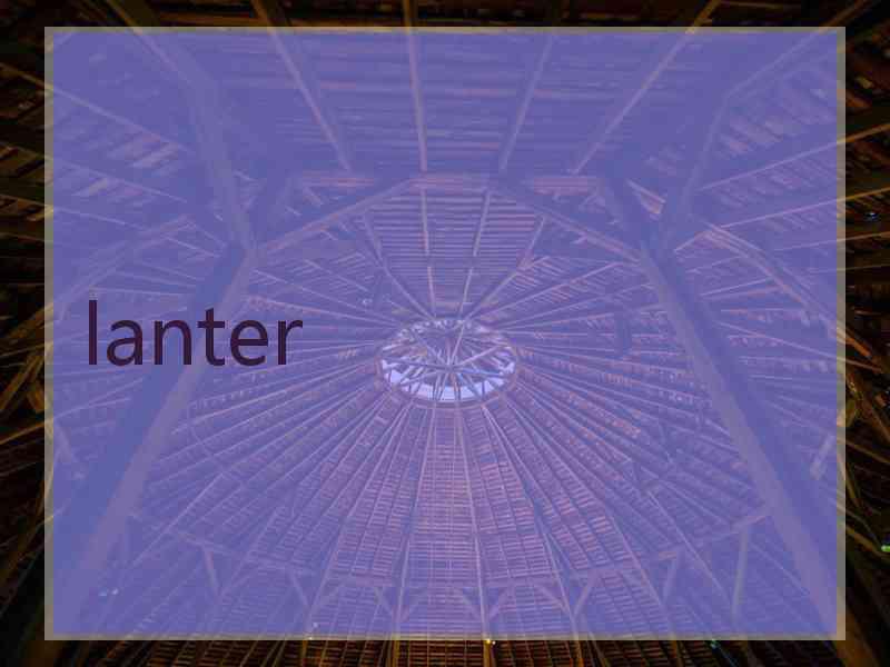 lanter
