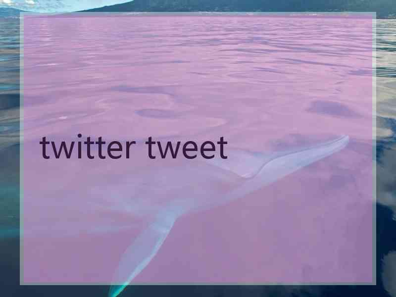 twitter tweet