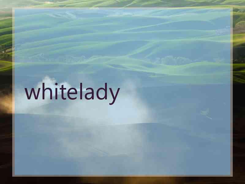 whitelady