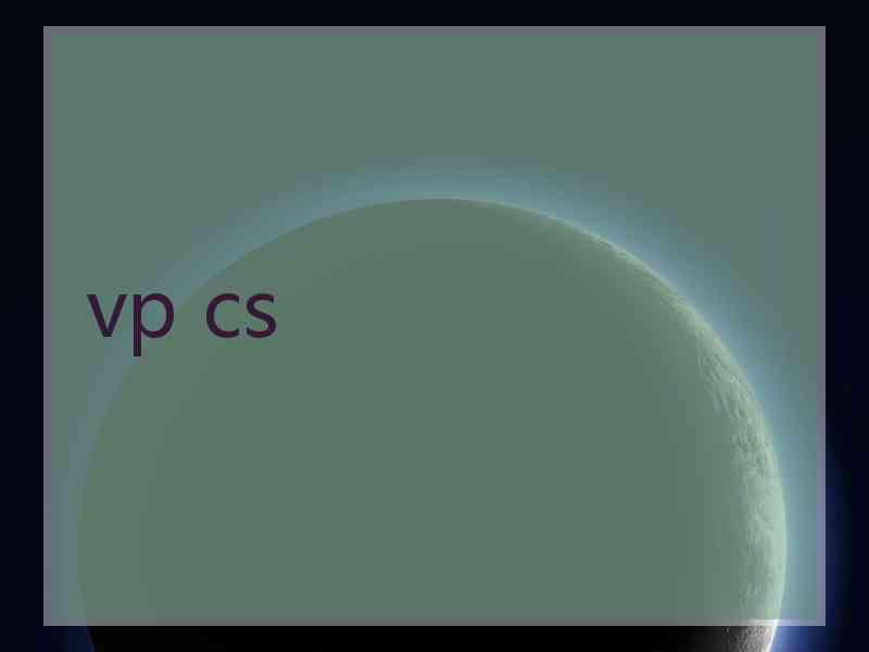 vp cs